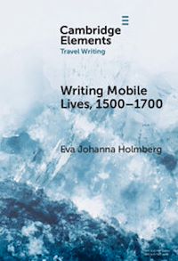 Téléchargez le livre :  Writing Mobile Lives, 1500–1700