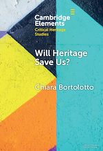 Télécharger le livre :  Will Heritage Save Us?