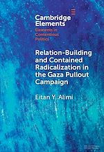 Télécharger le livre :  Relation-Building and Contained Radicalization in the Gaza Pullout Campaign