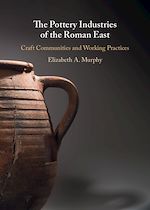 Télécharger le livre :  The Pottery Industries of the Roman East
