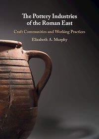 Téléchargez le livre :  The Pottery Industries of the Roman East