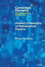 Télécharger le livre :  Husserl's Philosophy of Mathematical Practice