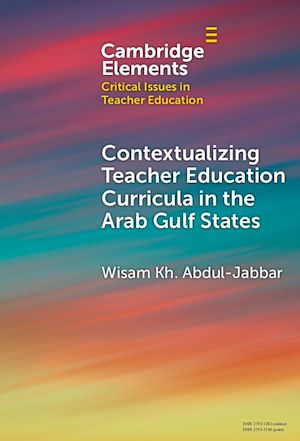 Download the eBook: Contextualising Teacher Education Curricula in the Arab Gulf States