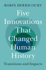 Télécharger le livre :  Five Innovations That Changed Human History