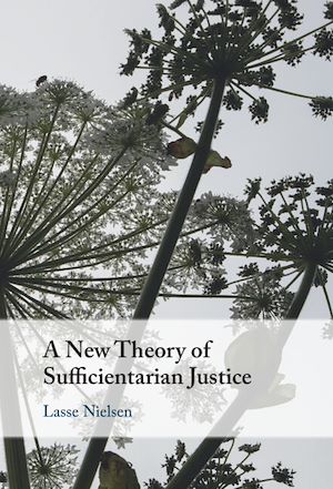 Download the eBook: A New Theory of Sufficientarian Justice