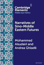 Télécharger le livre :  Narratives of Sino-Middle Eastern Futures