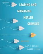 Télécharger le livre :  Leading and Managing Health Services