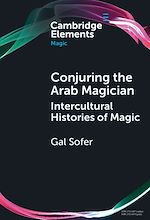 Download this eBook Conjuring the Arab Magician