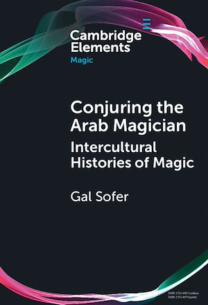 Download the eBook: Conjuring the Arab Magician