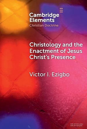 Download the eBook: Christology and the Enactment of Jesus Christ's Presence