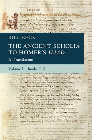 Download the eBook: The Ancient Scholia to Homer's Iliad: Volume 1, Books 1-2