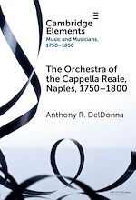 Télécharger le livre :  The Orchestra of the Cappella Reale, Naples, 1750–1800