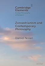 Télécharger le livre :  Zoroastrianism and Contemporary Philosophy