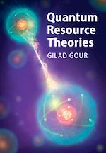 Télécharger le livre :  Quantum Resource Theories