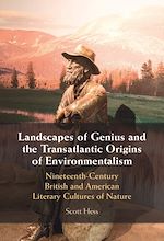 Télécharger le livre :  Landscapes of Genius and the Transatlantic Origins of Environmentalism