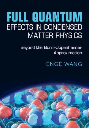 Download the eBook: Full Quantum Effects in Condensed Matter Physics