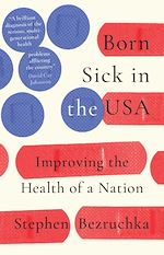Download this eBook Born Sick in the USA
