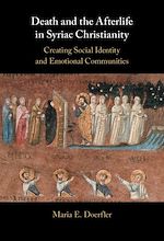 Download this eBook Death and the Afterlife in Syriac Christianity