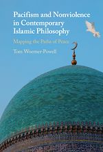 Download this eBook Pacifism and Non-Violence in Contemporary Islamic Philosophy Mapping the Paths of Peace