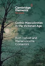 Download this eBook Gothic Masculinities in the Victorian Age