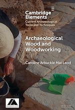 Télécharger le livre :  Archaeological Wood and Woodworking