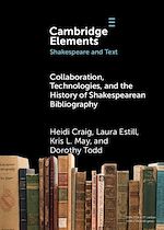 Download this eBook Collaboration, Technologies, and the History of Shakespearean Bibliography