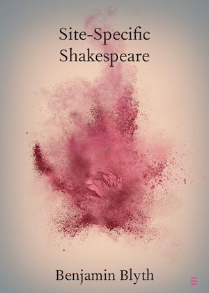 Download the eBook: Site-Specific Shakespeare