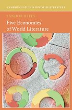 Download this eBook Five Economies of World Literature