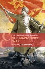 Télécharger le livre :  The Cambridge Companion to the Nazi-Soviet War