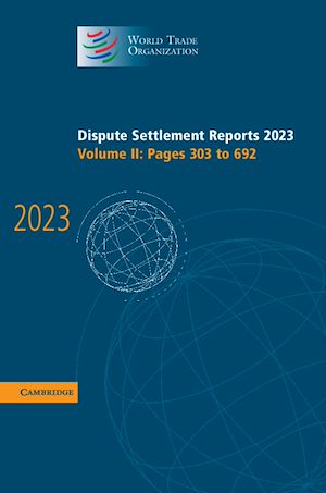 Download the eBook: Dispute Settlement Reports 2023: Volume 2, Pages 303-692