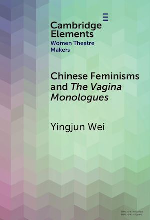 Download the eBook: Chinese Feminisms and The Vagina Monologues