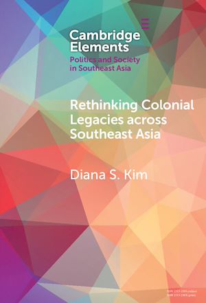 Téléchargez le livre :  Rethinking Colonial Legacies across Southeast Asia