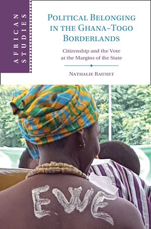 Download the eBook: Political Belonging in the Ghana–Togo Borderlands