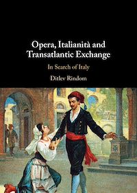 Download this ebook Opera, Italianità and Transatlantic Exchange