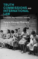 Download this eBook Truth Commissions and International Law