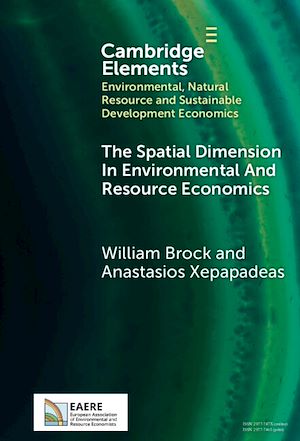 Download the eBook: The Spatial Dimension In Environmental and Resource Economics