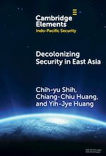 Download this eBook Decolonizing Security in East Asia