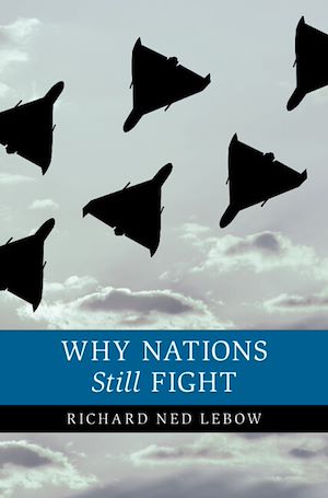 Download the eBook: Why Nations Still Fight