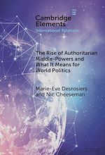 Download this eBook The Rise of Authoritarian Middle-Powers and What It Means for World Politics