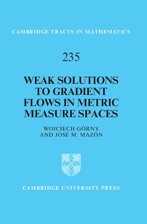 Download the eBook: Weak Solutions to Gradient Flows in Metric Measure Spaces