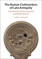 Download this eBook The Roman Craftworkers of Late Antiquity