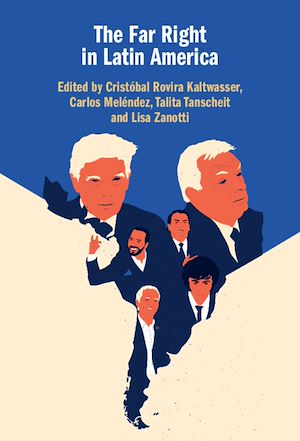 Download the eBook: The Far Right in Latin America