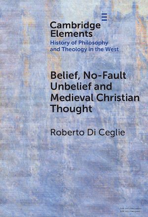 Download the eBook: Belief, No-Fault Unbelief and Medieval Christian Thought