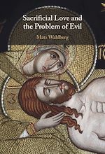 Download this eBook Sacrificial Love and the Problem of Evil