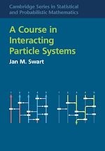 Download this eBook A Course in Interacting Particle Systems
