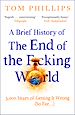 Télécharger le livre :  A Brief History of the End of the F*cking World