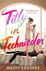 Télécharger le livre :  Tilly in Technicolor