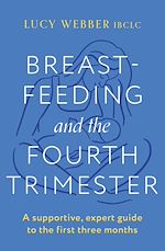 Télécharger le livre :  Breastfeeding and the Fourth Trimester