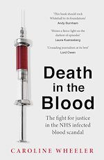 Télécharger le livre :  Death in the Blood: the most shocking scandal in NHS history from the journalist who has followed the story for over two decades