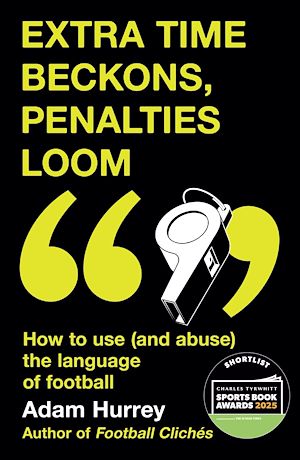 Téléchargez le livre :  Extra Time Beckons, Penalties Loom